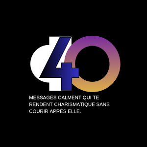 40 messages calment qui te rendent charismatique sans courir après elle.