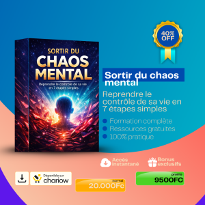 Sortir du chaos mental